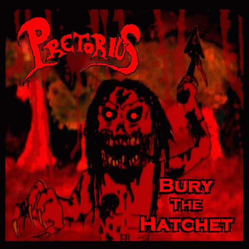 Pretorius (USA) : Bury the Hatchet